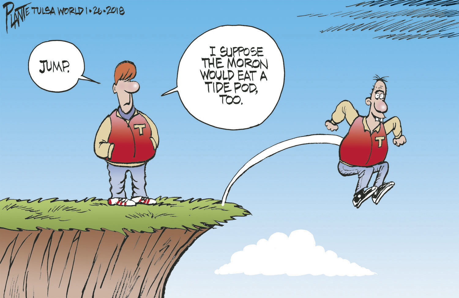 Bruce Plante Cartoon: If someone told you take Tide Pod challenge